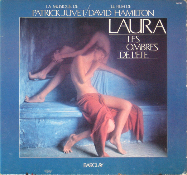 Patrick Juvet - Laura Les Ombres De L'Ete | Barclay (BRCLP 60081)