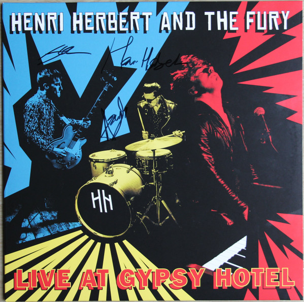 Henri Herbert And The Fury - Live At The Gypsy Hotel | HH Records (HHRLP001) Henri Herbert And The Fury - Live At The Gypsy Hotel | HH Records (HHRLP001)