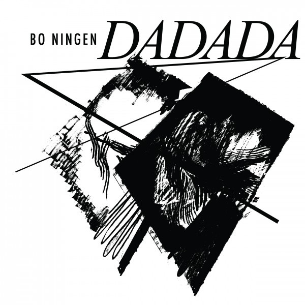 Bo Ningen - DaDaDa | No Recordings (006) Bo Ningen - DaDaDa | No Recordings (006)
