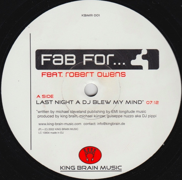 Fab For Feat. Robert Owens - Last Night A DJ Blew My Mind | King Brain Music (KBMR 001)