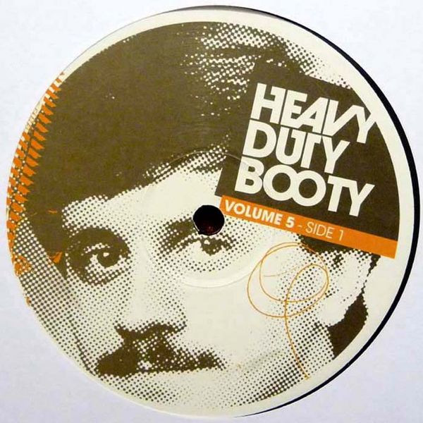 Ill Advised / Mr. Bird - Heavy Duty Booty Volume 5 | Heavy Duty Booty (HDB005)