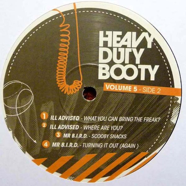 Ill Advised / Mr. Bird - Heavy Duty Booty Volume 5 | Heavy Duty Booty (HDB005) - 2