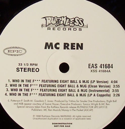 MC Ren - Who In The F*** / Comin' After You | Ruthless Records (EAS 41684)
