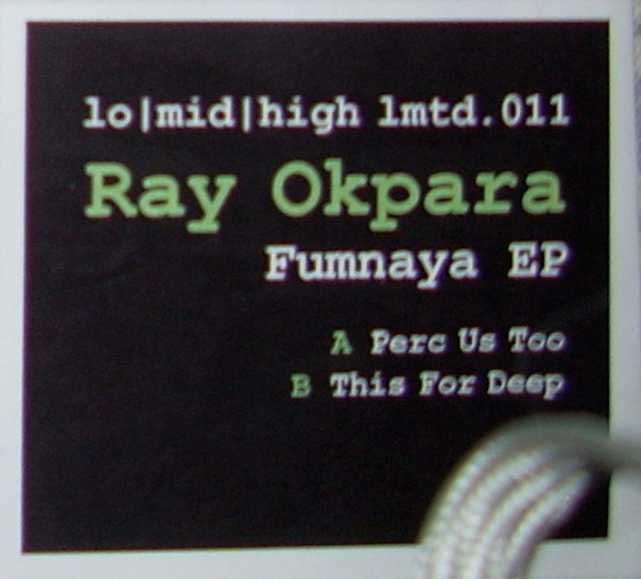Ray Okpara - Fumnaya EP | Lomidhigh Lmtd. (lo|mid|high lmtd. 011)