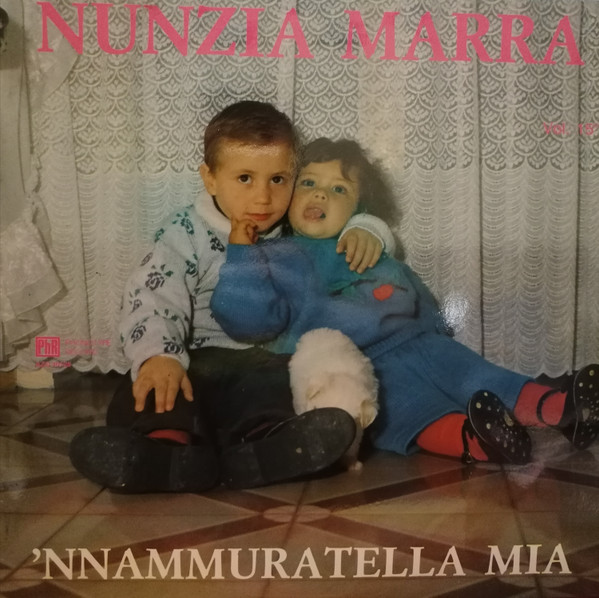 Nunzia Marra - 'Nnammuratella Mia Vol. 15° | Phonotype Record (AZQ 40126) Nunzia Marra - 'Nnammuratella Mia Vol. 15° | Phonotype Record (AZQ 40126)