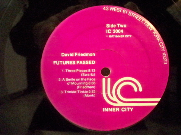 David Friedman - Futures Passed | Inner City Records (IC 3004) - 3