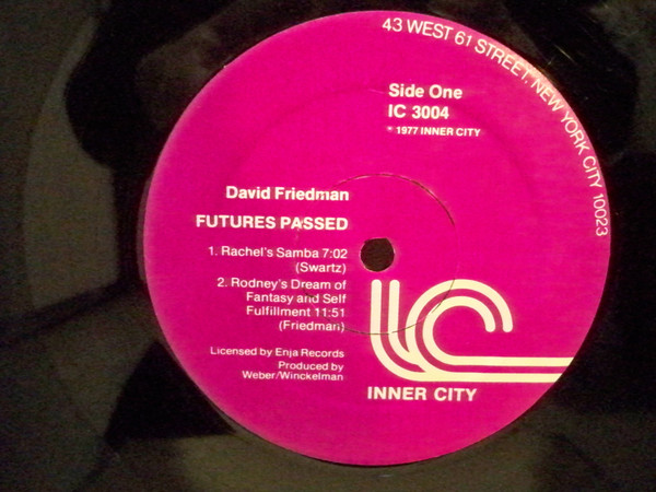 David Friedman - Futures Passed | Inner City Records (IC 3004) - 2