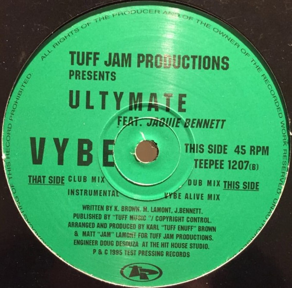 Tuff Jam Productions Presents Ultymate Feat. Jaquie Bennett - Vybe | Test Pressing Records (TEEPEE 1207)