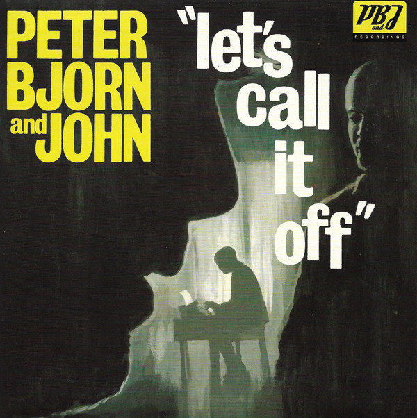 Peter Bjorn And John - Let's Call It Off | Wichita (WEBB115S)