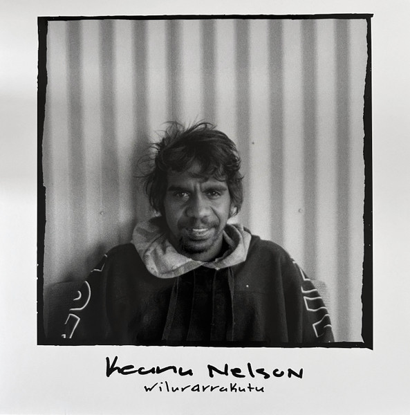 Keanu Nelson - Wilurarrakutu | Mississippi Records (MRI-211)