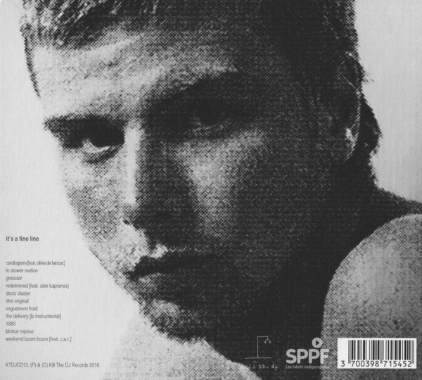It's A Fine Line - It's A Fine Line | Kill The DJ Records (KTDJCD13) - 2
