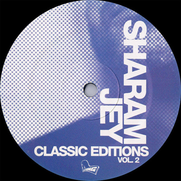 Sharam Jey - Classic Editions Vol. 2 - Don't Lie - The 2008 Remixes | King Kong Records (KING KONG 029)