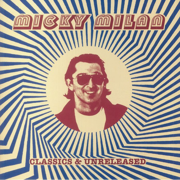 Micky Milan - Classics & Unreleased | Betino's Records (BR07) Micky Milan - Classics & Unreleased | Betino's Records (BR07)