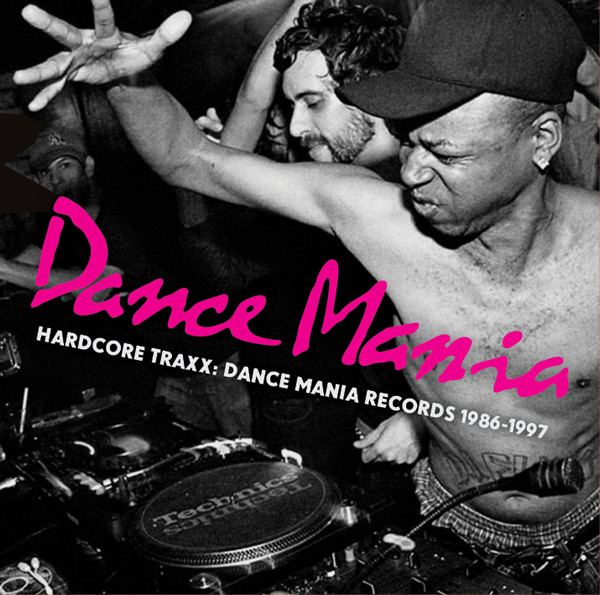 Various - Hardcore Traxx: Dance Mania Records 1986-1997 | Strut (STRUT114LP) - main