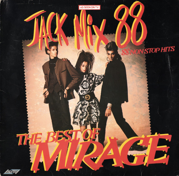 Mirage - Jack Mix 88 - The Best Of Mirage - 88 Non Stop Hits | Stylus Music (SMR 746) Mirage - Jack Mix 88 - The Best Of Mirage - 88 Non Stop Hits | Stylus Music (SMR 746)