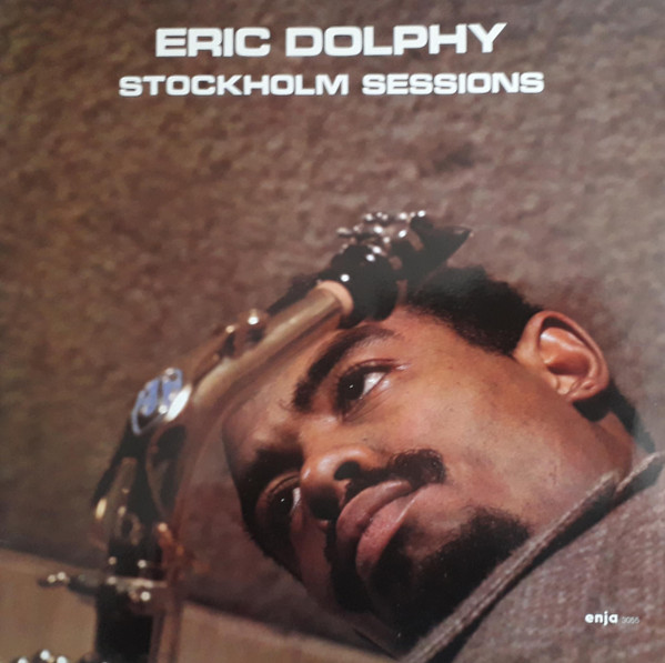 Eric Dolphy - Stockholm Sessions | Enja Records (3055)