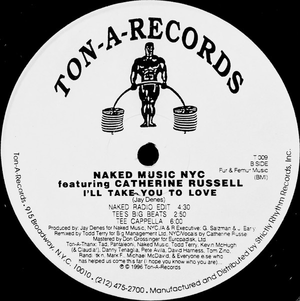 Naked Music NYC Featuring Catherine Russell - I'll Take You To Love (The Todd Terry Mixes) | Ton-A-Records (T 009) - 3
