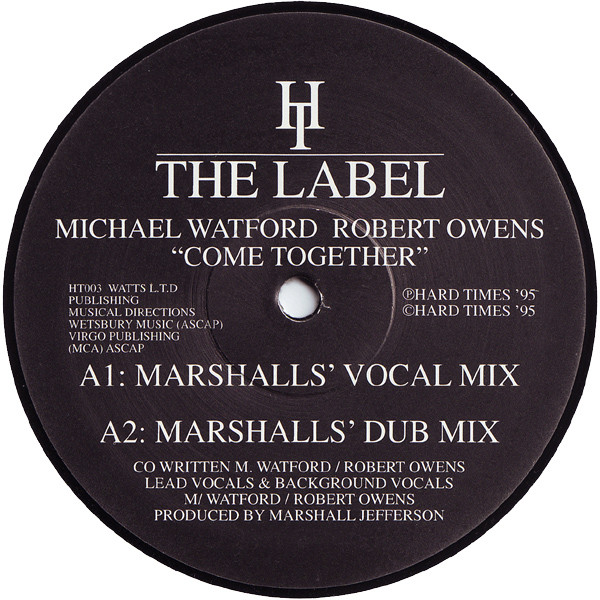 Michael Watford & Robert Owens - Come Together | Hard Times The Label (HT 003) - 3