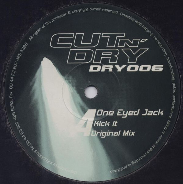 One Eyed Jack - Kick It | Cut N' Dry (DRY006) - main