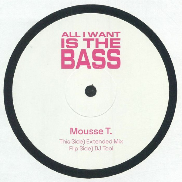 Mousse T. - All I Want Is The Bass | Peppermint Jam (PJ301)