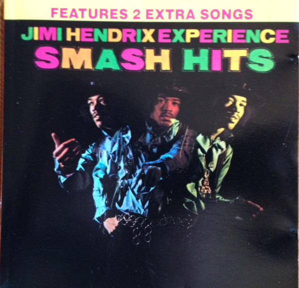 The Jimi Hendrix Experience - Smash Hits | Reprise Records (CD 2276) The Jimi Hendrix Experience - Smash Hits | Reprise Records (CD 2276)