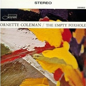 Ornette Coleman - The Empty Foxhole | Blue Note (B1-28982) - 2