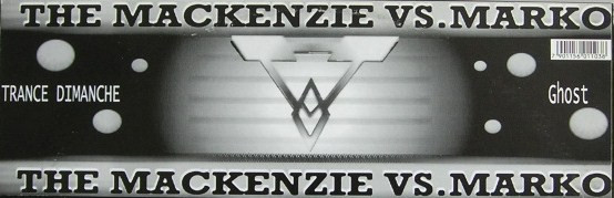 The Mackenzie Vs. DJ Marko - Trance Dimanche / Ghost | Mackenzie Records (MAC 1103) - 3