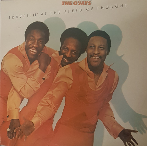The O'Jays - Travelin' At The Speed Of Thought | Philadelphia International Records (PIR 81977)