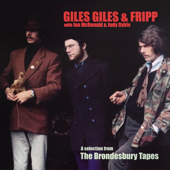 Giles, Giles And Fripp With Ian McDonald & Judy Dyble - A Selection From The Brondesbury Tapes | Discipline Global Mobile (DGMLP9)
