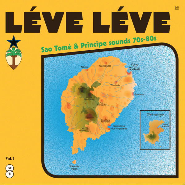 Various - Léve Léve : Sao Tomé & Principe Sounds 70s-80s Vol.1 | Les Disques Bongo Joe (BJR 040)