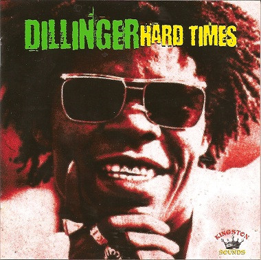 Dillinger - Hard Times | Kingston Sounds (KSLP028) Dillinger - Hard Times | Kingston Sounds (KSLP028)