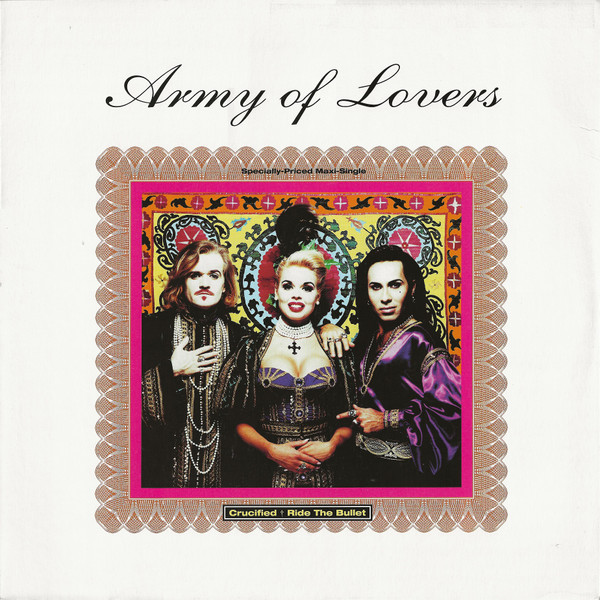 Army Of Lovers - Crucified / Ride The Bullet | Giant Records (0-40351)