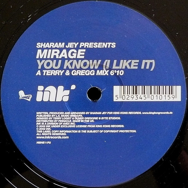 Sharam Jey Presents Mirage - You Know (I Like It) | Ink Records (NIBNE11P2)