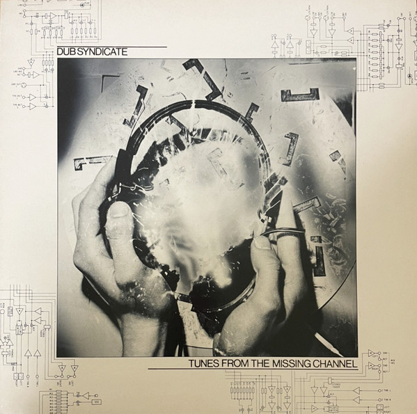 Dub Syndicate - Tunes From The Missing Channel | On-U Sound (ON-U LP 38)