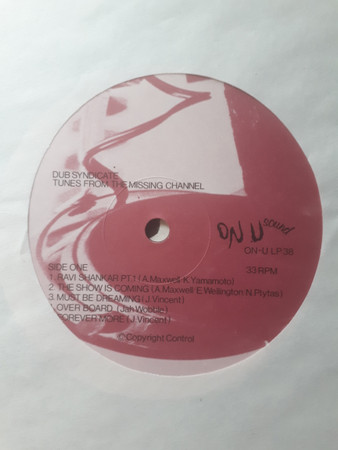 Dub Syndicate - Tunes From The Missing Channel | On-U Sound (ON-U LP 38) - 3 Dub Syndicate - Tunes From The Missing Channel | On-U Sound (ON-U LP 38) - 3