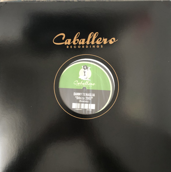 Danny Tenaglia - Dibiza 2007 (Remixes) | Caballero Recordings (CABA 018-6)