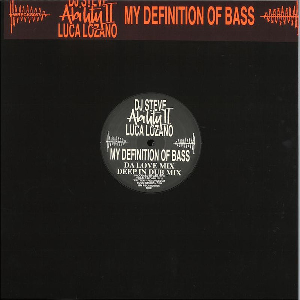 Ability II , Luca Lozano , DJ Steve - My Definition Of Bass | Klasse Wrecks (WRECKS057) Ability II , Luca Lozano , DJ Steve - My Definition Of Bass | Klasse Wrecks (WRECKS057)