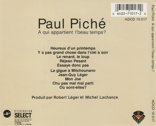 Paul Piché - À Qui Appartient Le Beau Temps? | Audiogram (ADCD 10 017) - 2