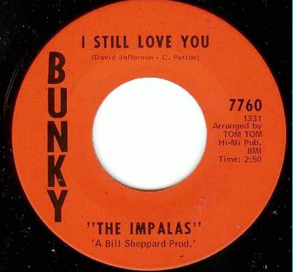 The Impalas - I Still Love You / What Should He Do | Bunky Records Inc. (7760) - main