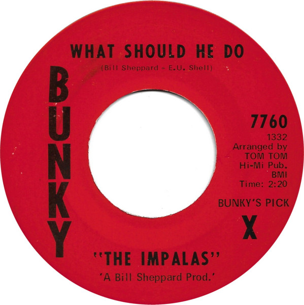 The Impalas - I Still Love You / What Should He Do | Bunky Records Inc. (7760) - 2