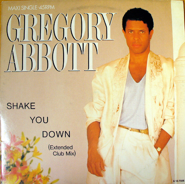 Gregory Abbott - Shake You Down (Extended Club Mix) | CBS (CBSA 12.7326)