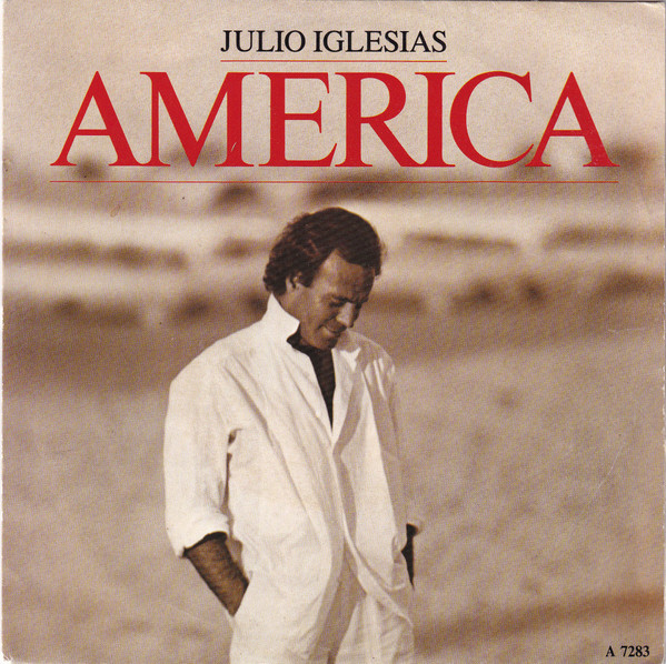 Julio Iglesias - America | CBS (CBSA 7283) Julio Iglesias - America | CBS (CBSA 7283)