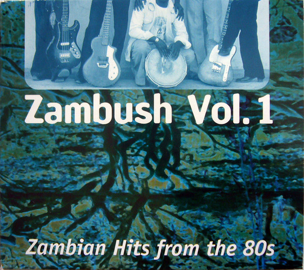 Various - Zambush Vol. 1: Zambian Hits From The 80s | SWP Records (SWP 027)