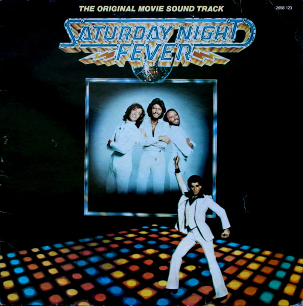 Various - Saturday Night Fever (The Original Movie Sound Track) | RSO (2658 123)