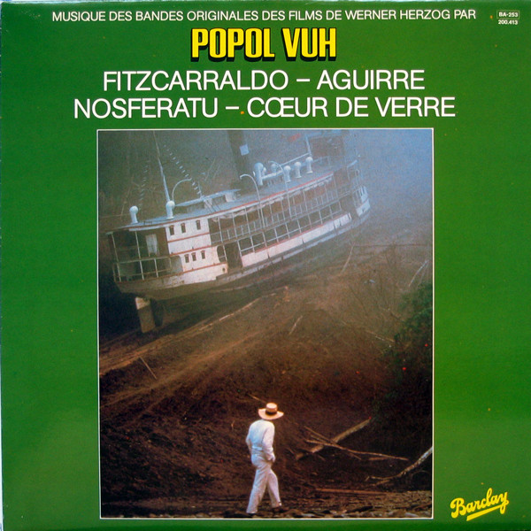 Popol Vuh - Musique Des Bandes Originales Des Films De Werner Herzog Par Popol Vuh : Fitzcarraldo - Aguirre - Nosferatu - Cœur De Verre | Barclay (200 413) Popol Vuh - Musique Des Bandes Originales Des Films De Werner Herzog Par Popol Vuh : Fitzcarraldo - Aguirre - Nosferatu - Cœur De Verre | Barclay (200 413)