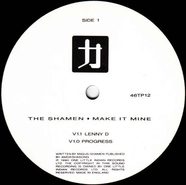 The Shamen - Make It Mine | One Little Indian (46TP12) - 4