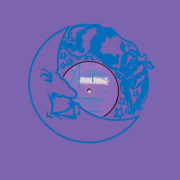 Astro Farm - Strings (Ain't What They Used To Be) / Things | Astro Farm (AF 001)