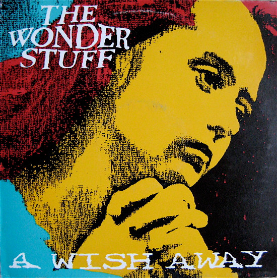 The Wonder Stuff - A Wish Away | Polydor (GONEX 4)