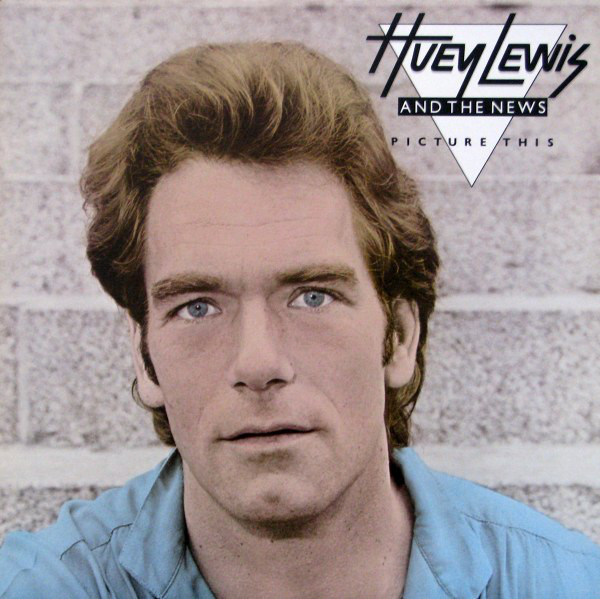 Huey Lewis & The News - Picture This [Vinyl] | Chrysalis (CHR 1340) - main