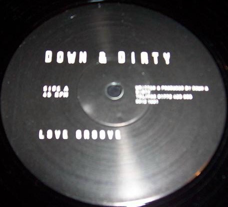 Down & Dirty - Love Groove / Show 'em How We Do It | Not On Label (DD12 1001) - main